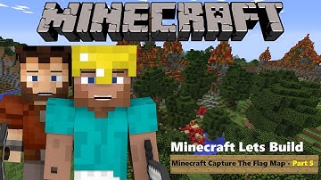 Minecraft Lets Build: Minecraft Capture The Flag Map - Part 5