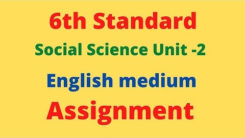 6th social Unit -2 assignment with answers part-2