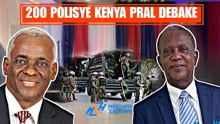 Men Yo!  Prezidan KPT Nome! Yon PM deja Pwopoze - 200 polisye Kenya Pral Debake - Zam nan Dwàn Okap