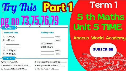 5 std Maths,(unit 5) Time,Try this,(pg no 73,74,75,76)part 1, Term 1 New samacheer, New edition 2023