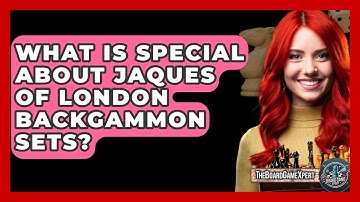 What Is Special About Jaques Of London Backgammon Sets? - The Board Game Xpert