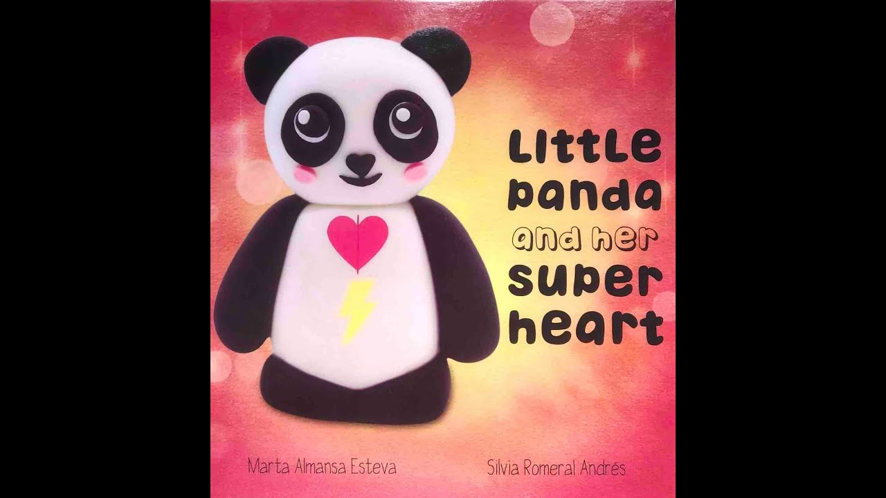 Little Panda and her super heart Written by Marta Almansa Esteva