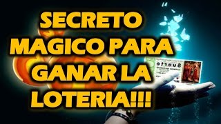 SECRETO MAGICO PARA GANAR LA LOTERIA!!!