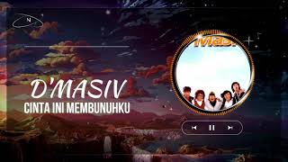 D'MASIV - Cinta Ini Membunuhku (Lirik)