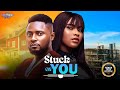 STUCK ON YOU (Sarian Martin, Maurice Sam) - Brand New 2025 Nigerian Movie