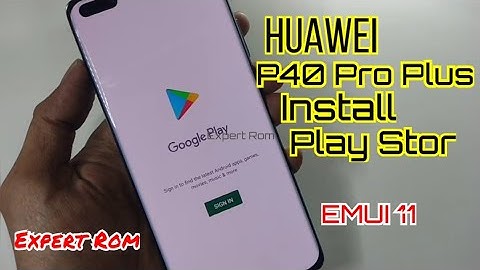 Huawei P40 Pro Plus Emui 11 Alternative Install Play Stor Without G App Lzplay 100% Working