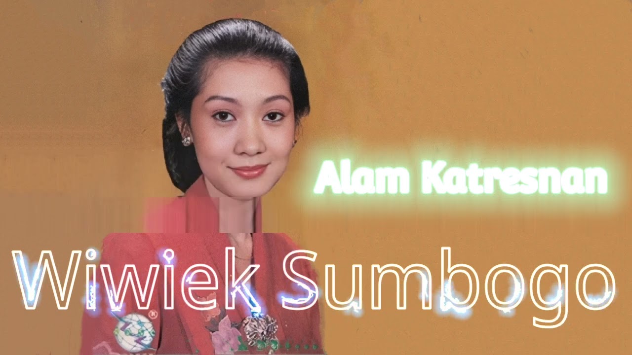 Wiwiek Sumbogo - Alam Katresnan (HQ audio)