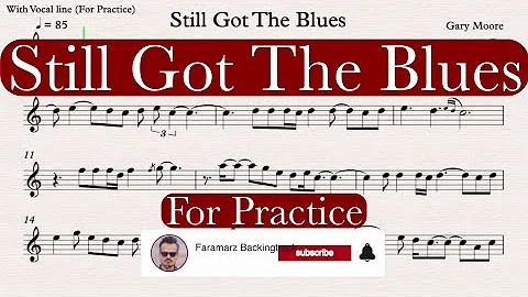 Still Got The Blues - Gary Moore | Sheet music for Practice