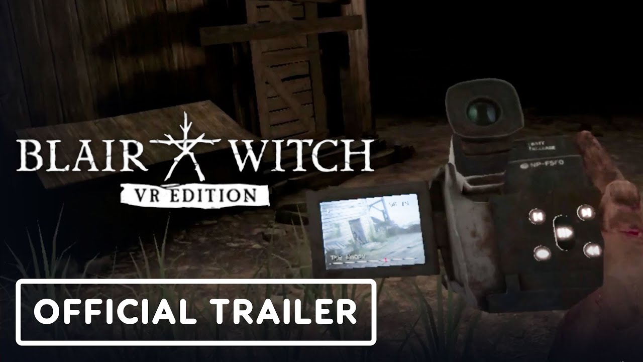Blair Witch: VR Edition - Official Live-Action Launch Trailer