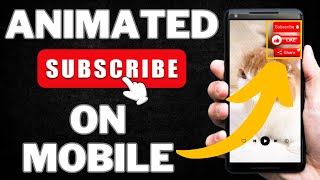 HOW TO ADD SUBSCRIBE BUTTON ON VIDEO MOBILE