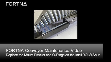 FORTNA IntelliROL Replace the Mount Bracket and O Rings on ITR Spur