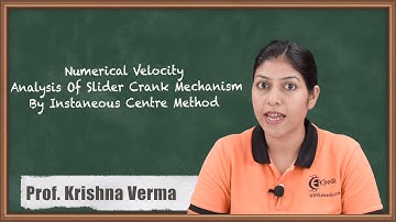 Numerical Velocity Analysis Of Slider Crank Mechanism By ICR Method - Velocity Analysis of Mechanism
