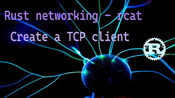 Rust networking: rcat 1 - create a TCP client