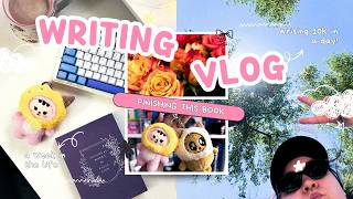 writing 10K in a day & BOOK is DONE 💌 📚  writing vlog