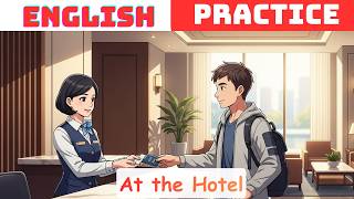 Speak English at the Hotel! (320 Sentences + 8 Scenes)