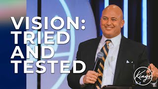 Vision: Tried and Tested | Pastor Daniel Bracken