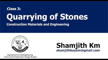 Construction Materials and Engineering (CME) Class 3- Quarrying of rocks