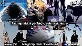 KUMPULAN JEDAG-JEDUG ANIME VIRAL‼️ BLEACH TERBARU 2023 ‼️||TIKTOK|| KEREN DAN RANDOM