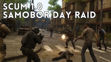 SCUM 1.0 SAMOBOR DAY RAID with GISA Community