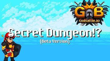 GoBattle.io | Secret Dungeon! (Beta Version)