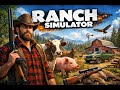 🐄🌾 Ranch Simulator Livestream | Open-World Farming &amp; Survival Gameplay | RK LIVE // UNLOCKED 🌾🐄