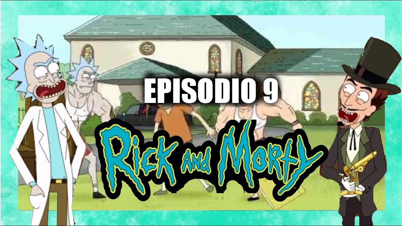 🌀Rick y Morty🌀Temporada 1 Episodio 9 (Resumen Épico). Cosas necesarias