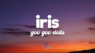 Download Lagu Goo Goo Dolls - Iris (Lyrics) MP3 Download Lagu Goo Goo Dolls - Iris (Lyrics) MP3