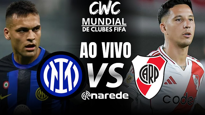 INTERNAZIONALE X RIVER PLATE MUNDIAL DE CLUBES DA FIFA 2025 AO VIVO - REACT