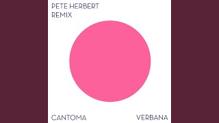 Miniatura de "Cantoma - Verbana (Pete Herbert Remix)"