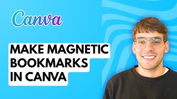 How to Make Magnetic Bookmarks in Canva [2025 Guide]