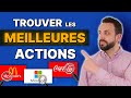 Comment trouver les MEILLEURES ACTIONS ? Technique SIMPLE &amp; EFFICACE !