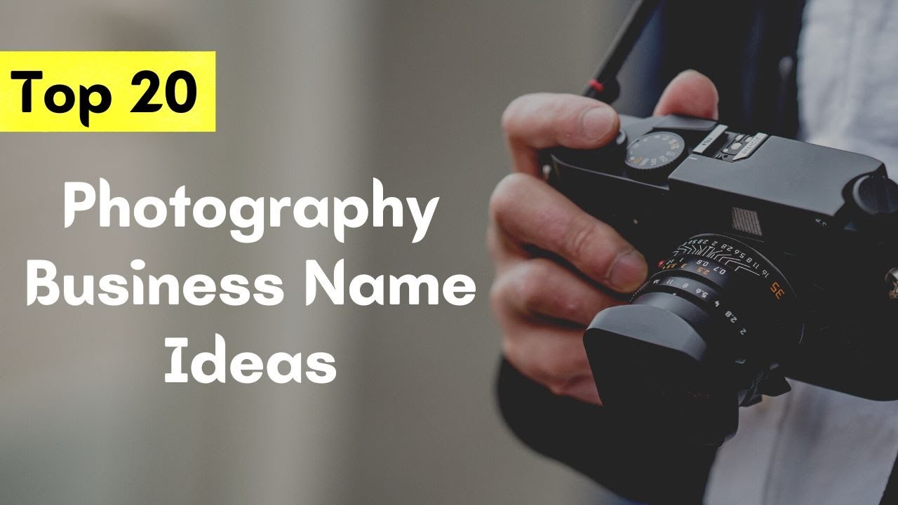 Top 20 Photography Names Ideas Photography Business Name Ideas YouTube