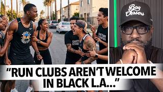 "Run Clubs Aren't Welcome In Black L.A..." Culture Is Upset Latinos and White People Didn't Check In