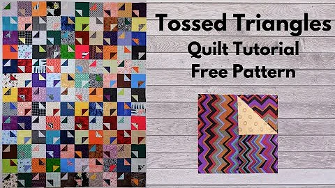 Tossed Triangles Quilt Tutoiral | Free Quilt Patte...