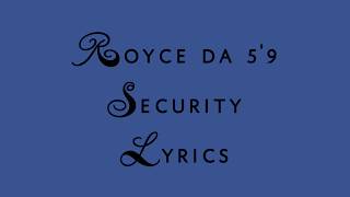 Royce Da 5&#39;9 Security Lyrics