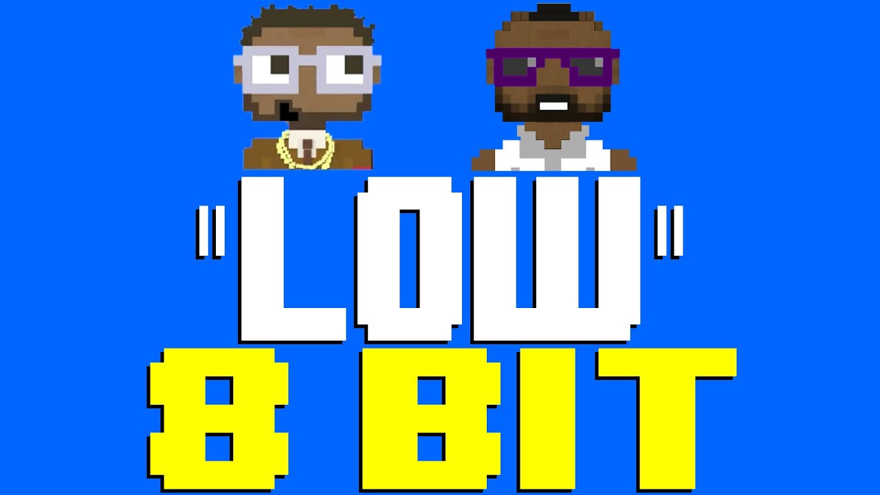 Low [8 Bit Tribute to Flo Rida feat. T-Pain] - 8 Bit Universe - YouTube