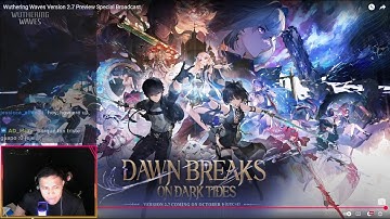 Wuthering Waves Version 2.7 Preview Special Broadcast - WATCH PARTY