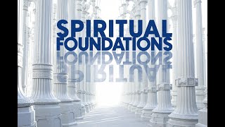 Spiritual Foundations Part 2 - Pastor Lee Kohler