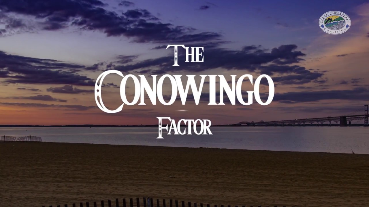 The Conowingo Factor