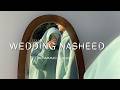 Wedding Nasheed Muhammad Al Muqit