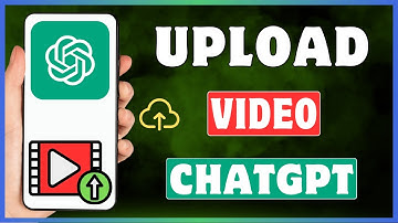 Hoe video uploaden op ChatGPT | Een video toevoegen op ChatGPT