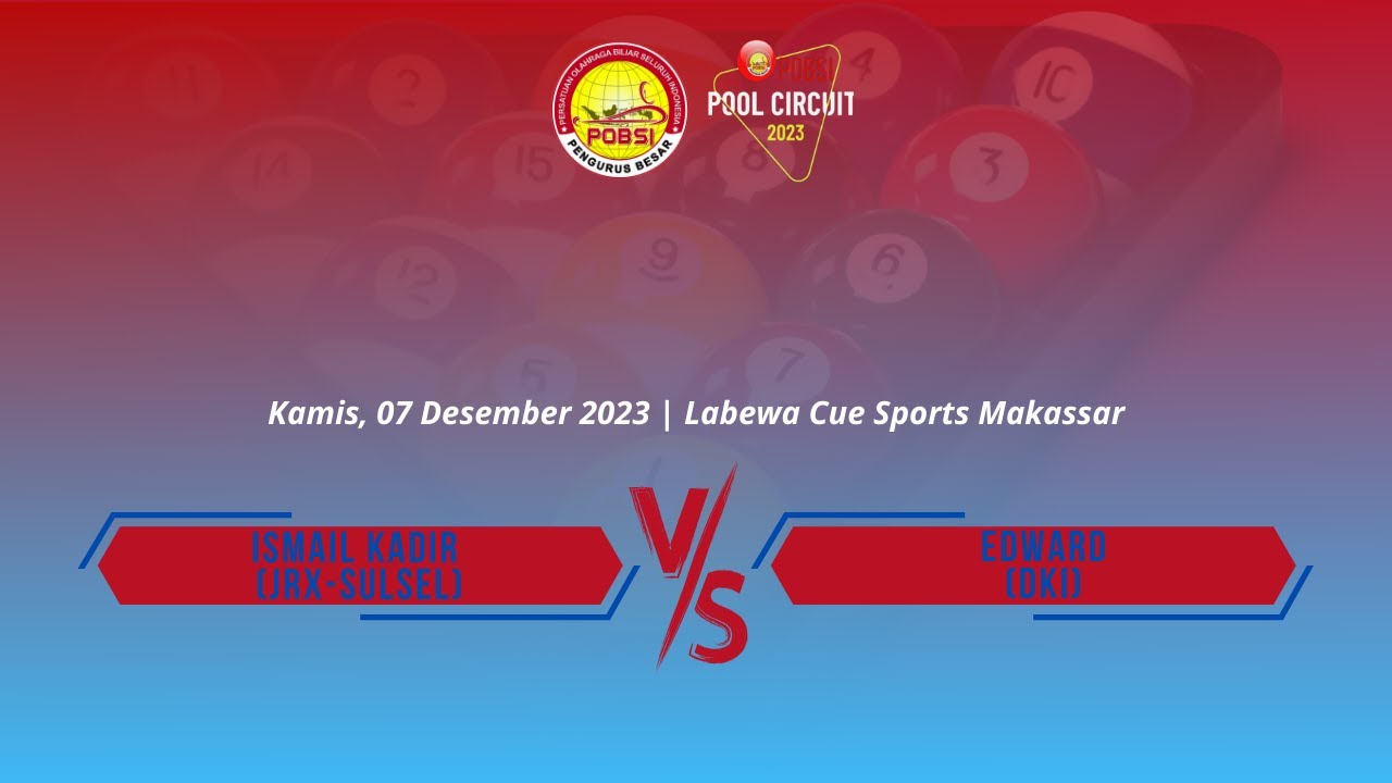 FULL MATCH POBSI CIRCUIT POOL SERI VI MAKASSAR Ismail Kadir - JRX (SulSel) vs Edward - DKI