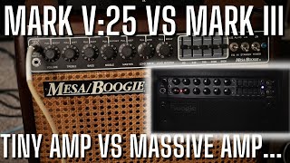 Mesa Boogie Mark V:25 v Mark 3 [Does the Mark V:25 Sound Small in comparison]