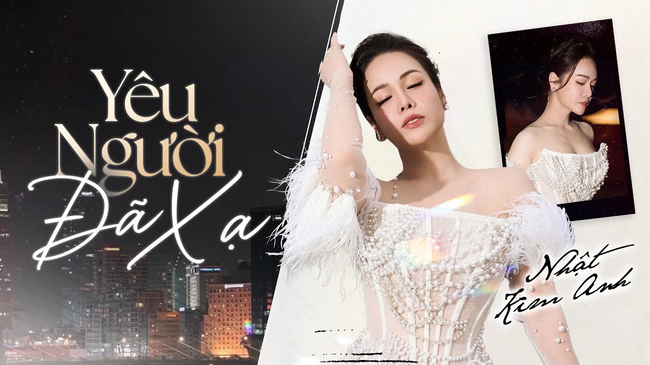 Yêu Người Đã Xa - Nhật Kim Anh | Official Lyric Video