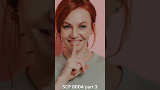 SCP 8004 part 3