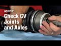 AutoZone Car Care: CV Joint and CV Axle Problems