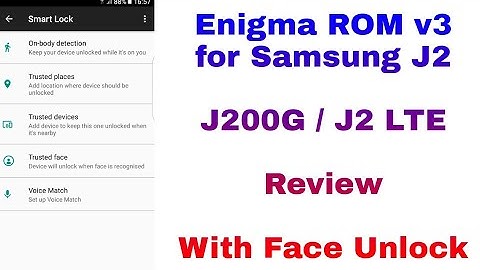 Enigma ROM v3 With Face Unlock for Samsung Galaxy J2 ( SM - J200G ) | Review | AndroidRomsLab