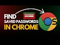 How to Find Saved Passwords in Google Chrome (Quick &amp; Secure!)