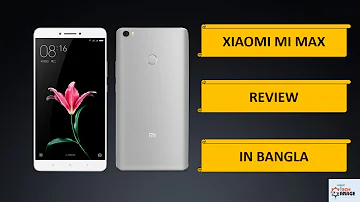 Xiaomi Mi Max: Unboxing and Review in Bangla