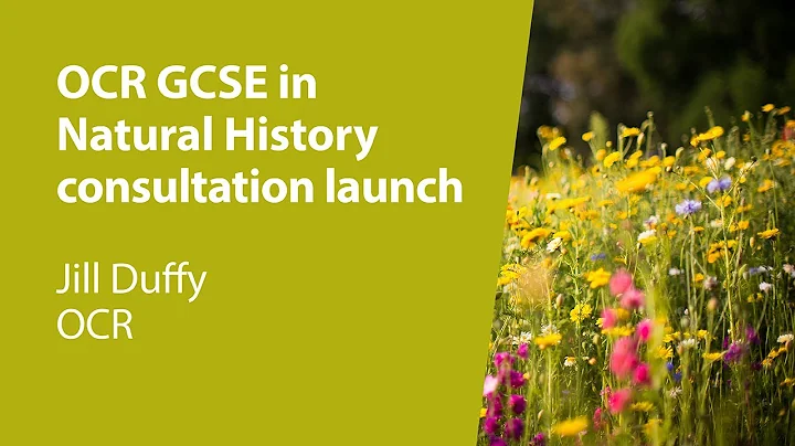 OCR GCSE in Natural History consultation launch - ...